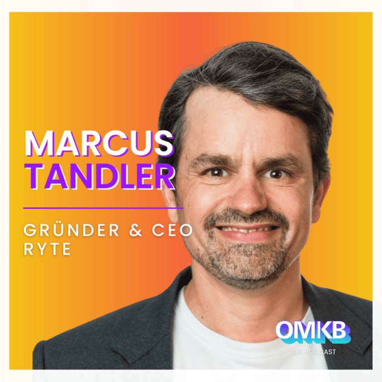 OMKB #8 mit Marcus Tandler, Gründer & CEO – Ryte