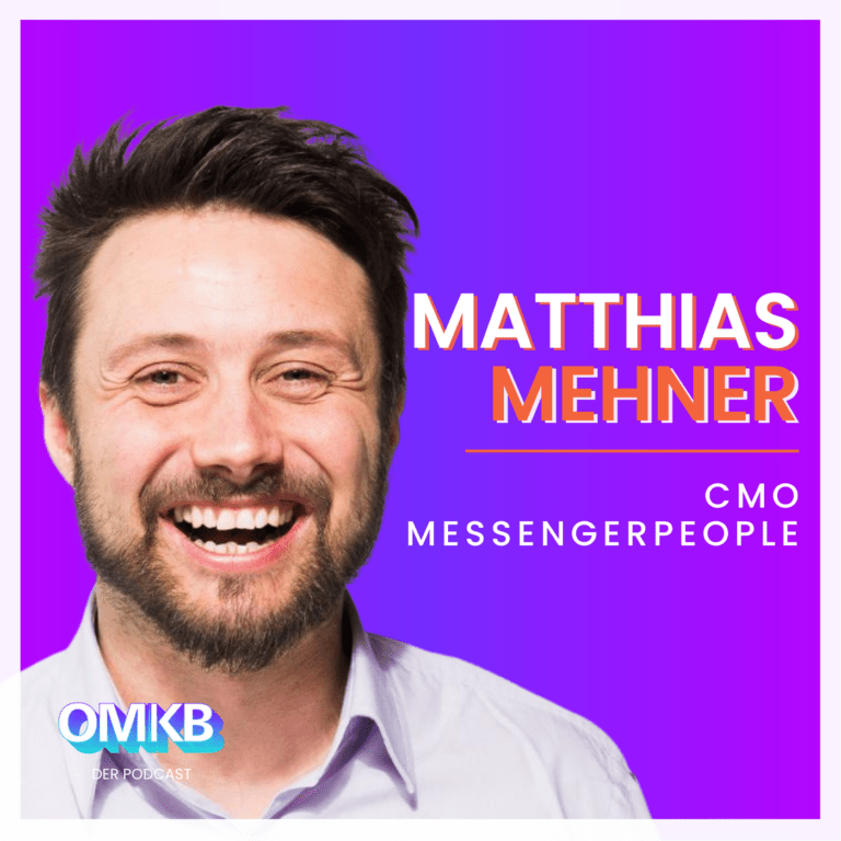 OMKB Company to Watch #1 mit Matthias Mehner – Managing Director & CMO, MessengerPeople