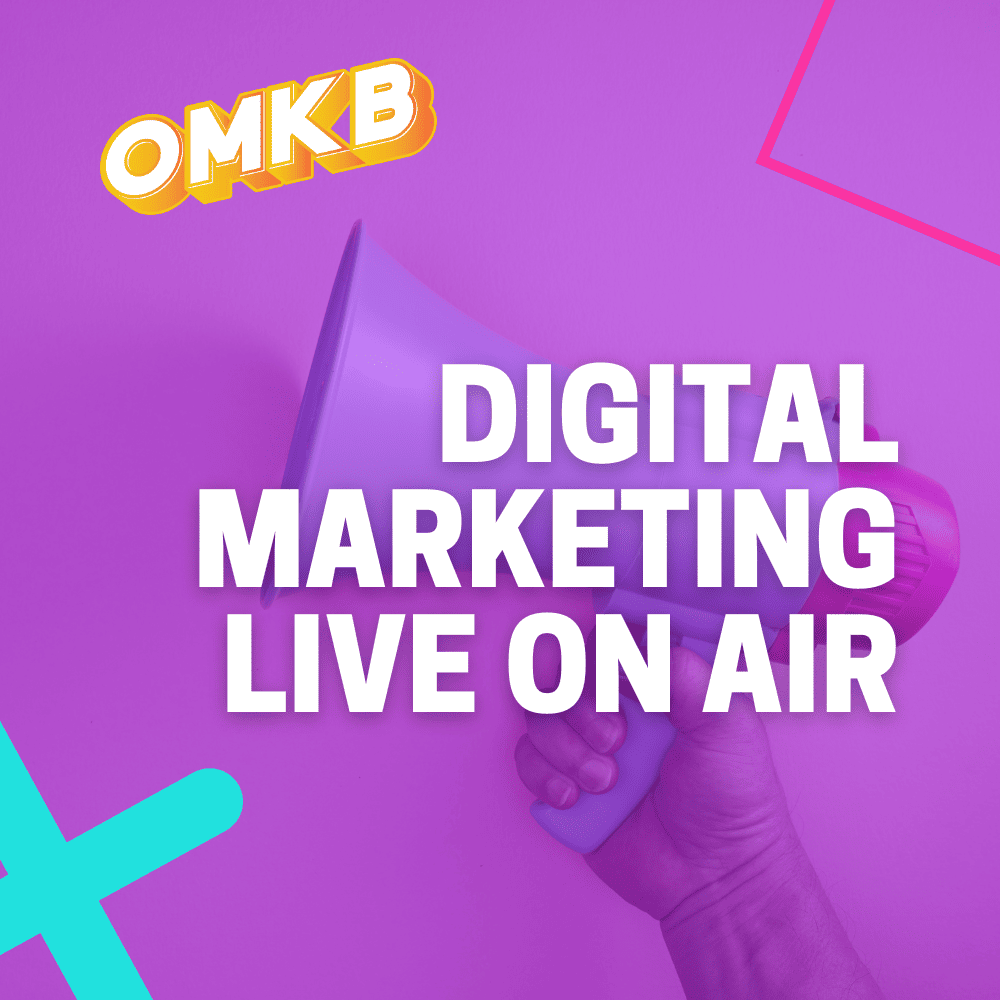 #OMKB Deep Dive | Digital Marketing