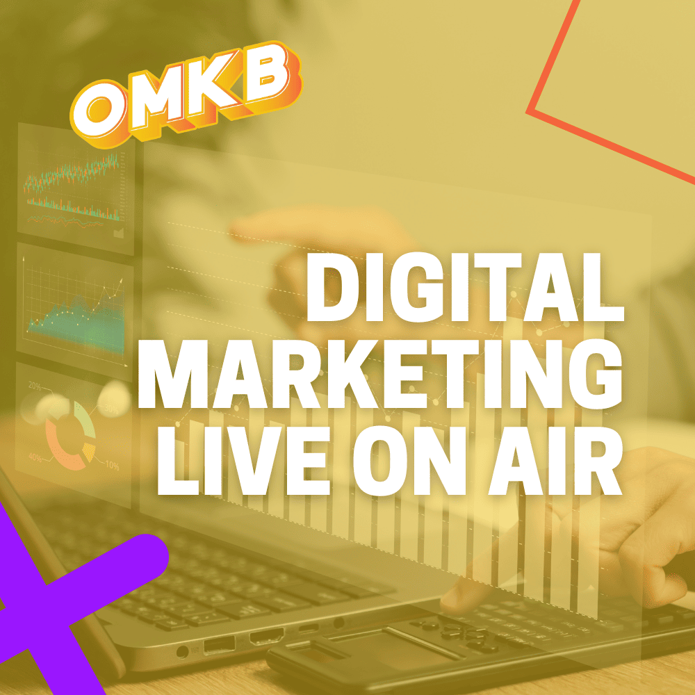 OMKB Deep Dive | Digital Marketing